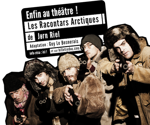 Une adaptation des Racontars Arctiques de Jorn Riel